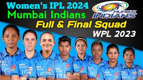 Womens Ipl 2024 Mumbai Indians Team Full And Final Squad Mumbai