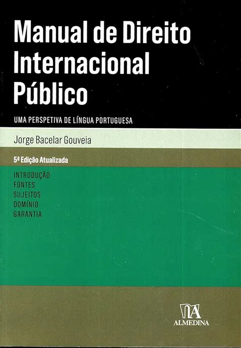 Manual De Direito Internacional P Blico Jorge Bacelar Gouveia Livro