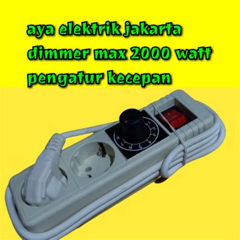 Jual Dimmer W Pengatur Kecepatan Gerinda Stop Kontak Lb Kabel