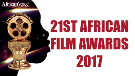 21st African Film Awards 2017 Youtube