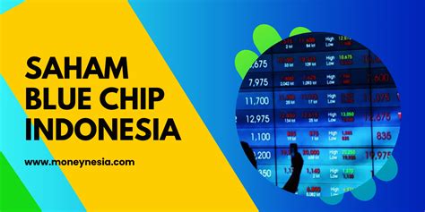 Top Saham Blue Chip Indonesia Terbaru Terbaik Moneynesia