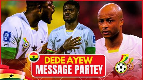 Black Stars Captain Dede Ayew Advice Thomas Partey Inaki Williams Gift