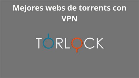 Las 10 Mejores Webs De Torrents Aun Operativas 2021