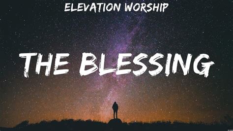 Elevation Worship The Blessing Lyrics Hillsong United Elevation Worship Youtube