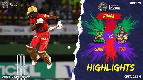 Cpl 2023 Final Highlights Trinbago Knight Riders Vs Guyana Amazon