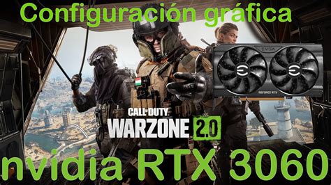 Te enseño la mejor configuración grafica para Warzone 2 0 y tu RTX 3060