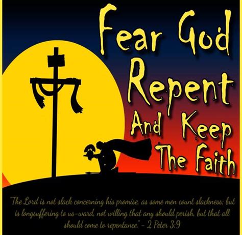 Fear God Repent And Keep The Faith