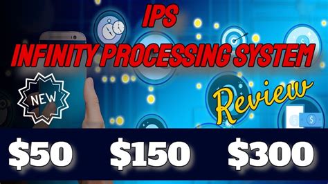 IPS Infinity Processing System Earn 100 Commissions What Is