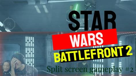 Star Wars Battlefront Ii Split Screen Gameplay Youtube