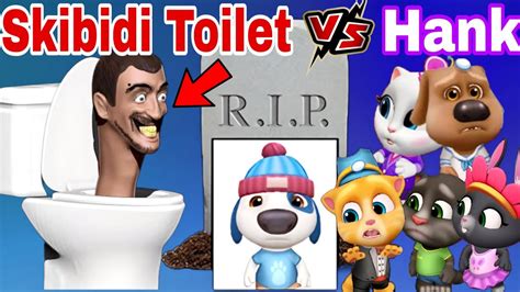 Skibidi Toilet Win Skibidi Toilet Vs Hank And Friends Talking Tom And Friends Among Us Rip Tom