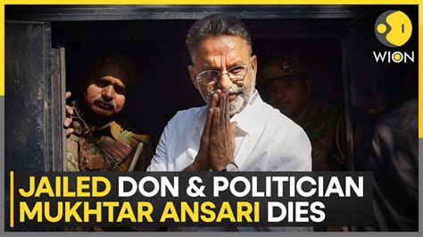 Mukhtar Ansari Dies Of Cardiac Arrest Section 144 Imposed Across Uttar