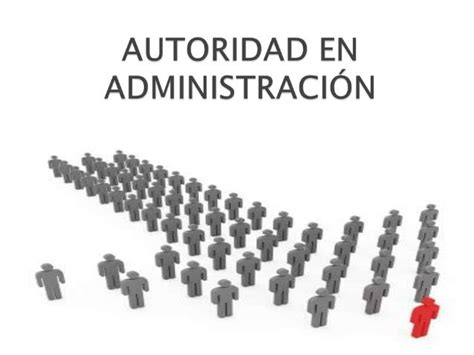 Autoridad En AdministraciÓn