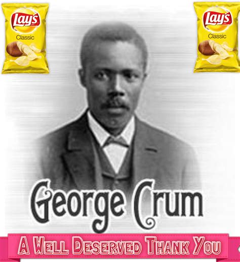 Thumbs up George Crum the inventor of Potato Chips #Lays # ...