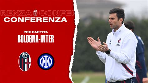 Bologna Inter La Conferenza Pre Partita Di Thiago Motta Bolognafc