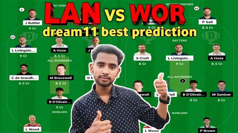 Lan Vs Wor Dream Prediction Team Lancashire Vs Worcestershire Dreem