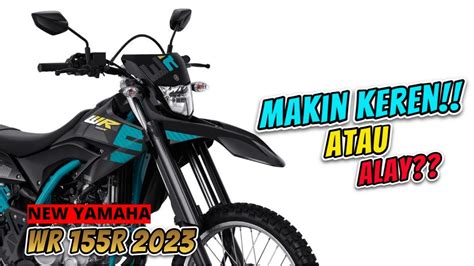 New Yamaha Wr155r 2023 Kenapa Jadi Begini Youtube