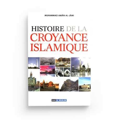 Histoire De La Croyance Islamique Shaykh Muhammad Am N Al Jami Dar