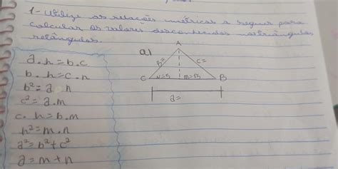 Utilize As Relações Métricas A Seguir Para Calcular Os Valores