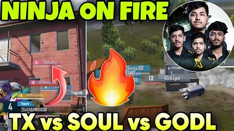 Tx Vs Soul Vs Godl Ninjajod On Fire Youtube