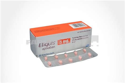 Eliquis 5 Mg X 60 Vezi Prospectul Pfarmaro