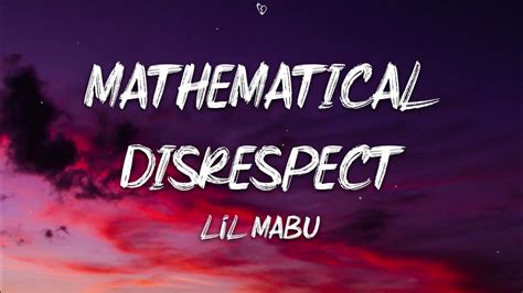 Lil Mabu Mathematical Disrespect Lyrics Youtube