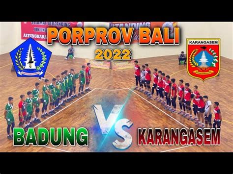 Badung Vs Karangasem Voli Indor Porprov Bali Volimaniabalii Youtube