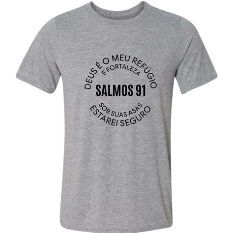 Camiseta Deus O Meu Ref Gio E Fortaleza Salmos B Blia Elo