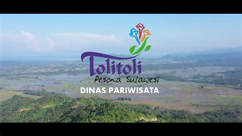 Profil Kabupaten Tolitoli Sulawesi Tengah Indonesia Youtube