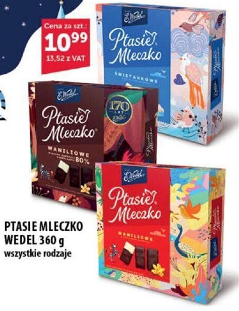 Promocja Wedel Ptasie Mleczko G Wszystkie Rodzaje W Eurocash