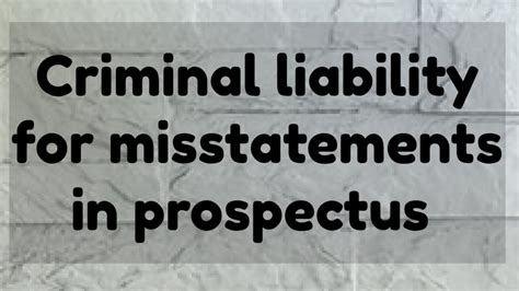 Theory Of Company Part 48 Criminal Liability For Misstatements In