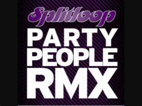 Splitloop Party People Rico Tubbs Will Power Remix YouTube Music