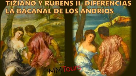 Tiziano Y Rubens La Bacanal De Los Andrios II 2 Pinturas Diferentes