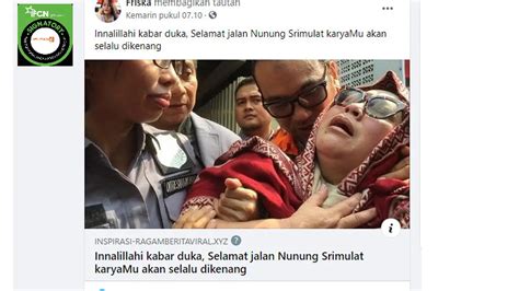 Cek Fakta Judul Artikel Kabar Duka Selamat Jalan Nunung Srimulat Ini