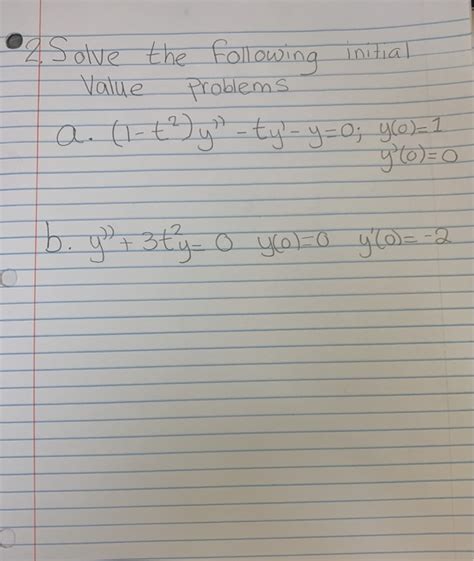 Solved 2 Solve The Following Initial Value Problems A