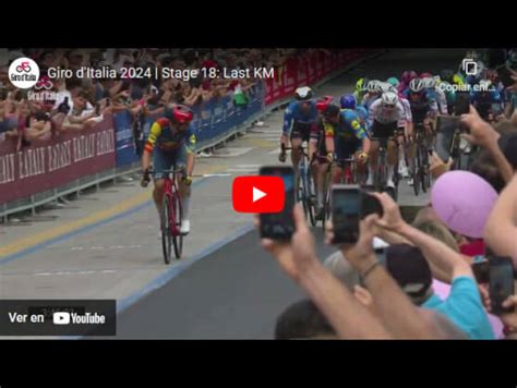 Giro de Italia 2024 Vídeo del último kilómetro de la 18ª etapa