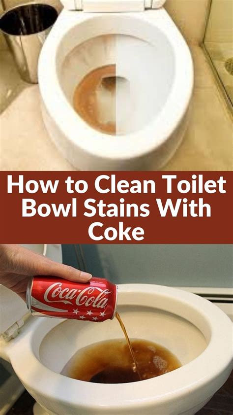 The Best Ways To Remove Toilet Bowl Stains With Coke Artofit