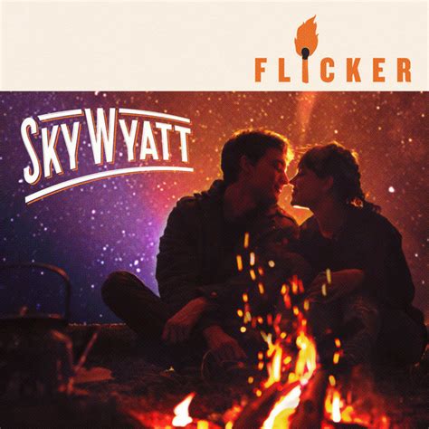 Flicker Single By Sky Wyatt Spotify