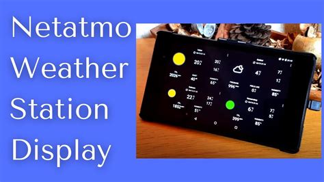 How To Have A Display With The Netatmo Weather Station YouTube