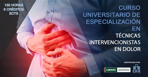 Curso Superior Universitario en Técnicas Intervencionistas en Dolor