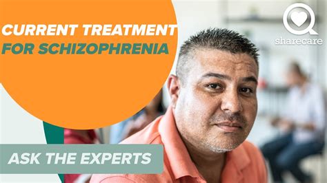 Current Treatment Options For Schizophrenia Ask The Experts