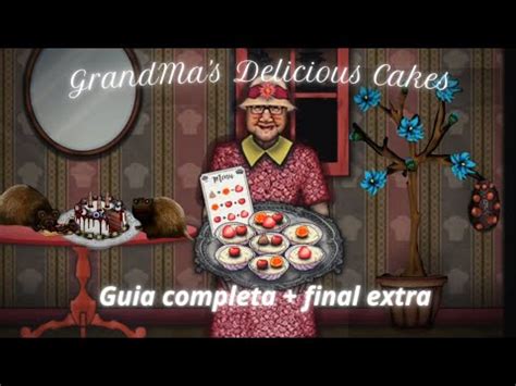 Forgotten Hill Grandma S Delicious Cakes Soluci N Final Extra Youtube