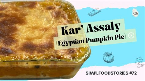 Kar Assaly Egyptian Pumpkin Pie Poem In Description Youtube