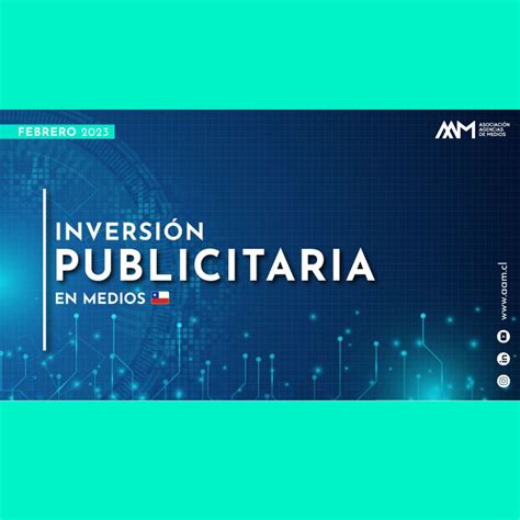 Informe de inversión publicitaria en medios Febrero 2023 ANDA