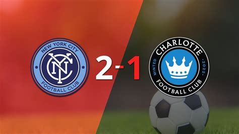 New York City Fc Lo Dio Vuelta Ante Charlotte Fc Y Venció Por 2 A 1