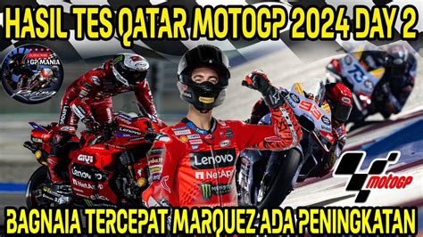 Hasil Tes Qatar Motogp Day Bagnaia Tercepat Yamaha Top Speed