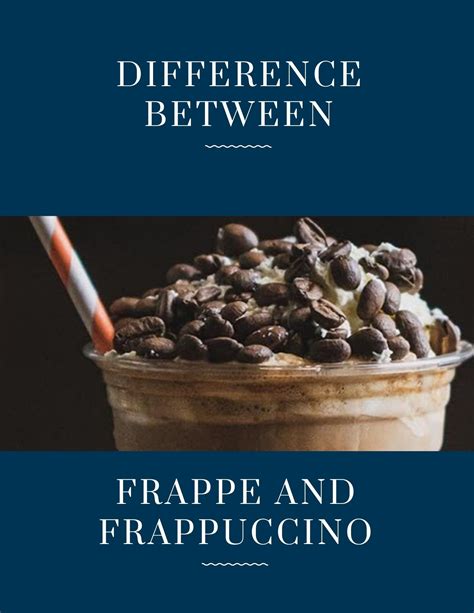 Difference Between Frappe And Frappuccino - Asian Recipe