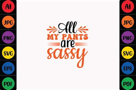 All My Pants Are Sassy Graphic By Mina Akter · Creative Fabrica