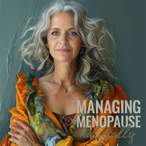 Manage Menopause Naturally - Natural Medicine World