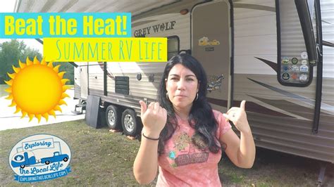 How To Beat The Heat In Your Rv Rving In The Summer🌞 Youtube