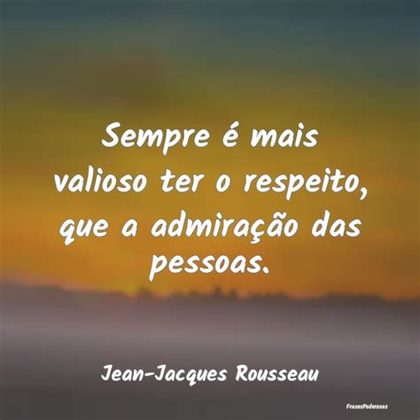 Mensagem Sobre O Respeito - Frases de Respeito - FrasesPoderosas